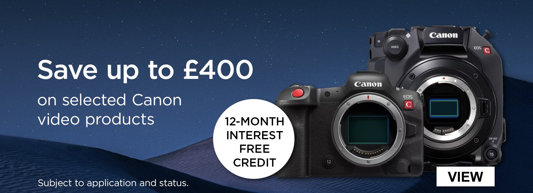 Save up to £400 on selected Canon Video Products. 12 month interest free credit subject to application and status